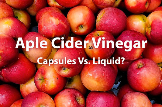 APPLE CIDER VINEGAR CAPSULES VS. LIQUID: WHICH IS BETTER?
